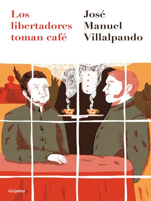 cover image of Los libertadores toman café